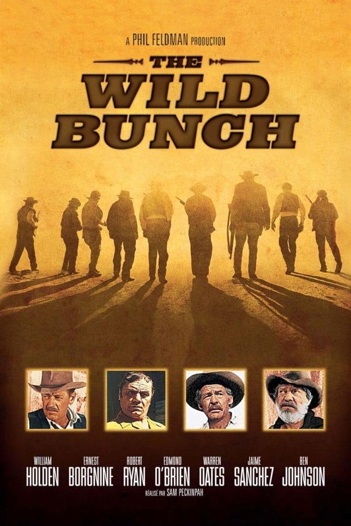 A movie poster for The Wild Bunch, starring William Holden, Ernest Borgnine, Robert Ryan, Edmond O'Brien, Warren Oates, Jamie Sanchez, Ben Johnson. As shown in a NYU class, taught by Martin Scorsese. 
      