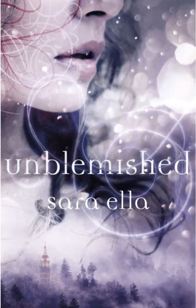 Cover of "Unblemished" by author Sara Ella.