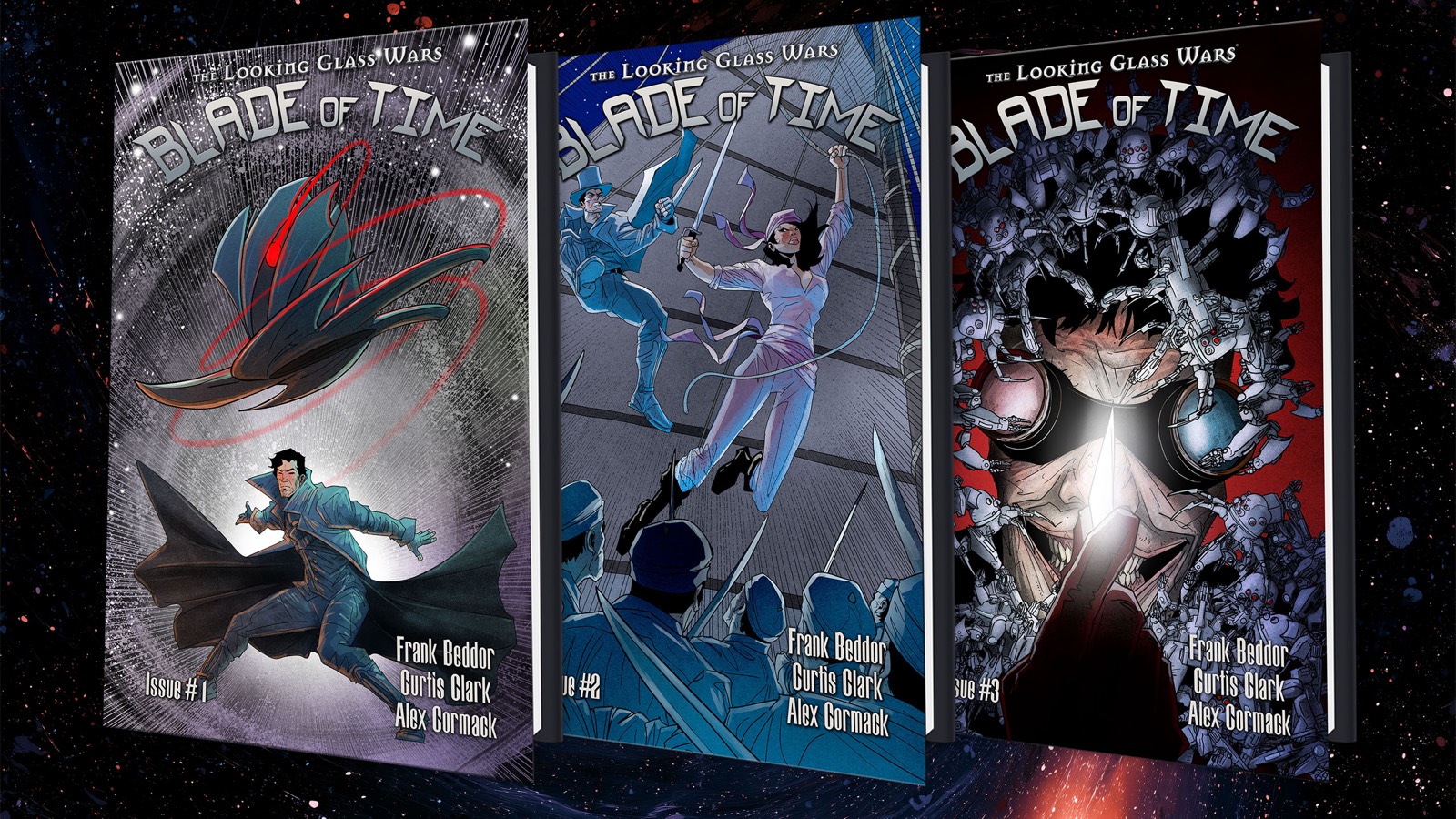 Three issues of Blade of Time standing in deep space,
                      stars and faint red nebula behind them. Issue one: a
                      caped figure braced below a dark winged craft trailing
                      red light. Issue two: a man in a top hat and a woman with
                      a blade, fighting above a crowd of uniformed figures.
                      Issue three: a face lit from below, swarmed by small
                      robots. All three carry the names Frank Beddor, Curtis
                      Clark and Alex Cormack.