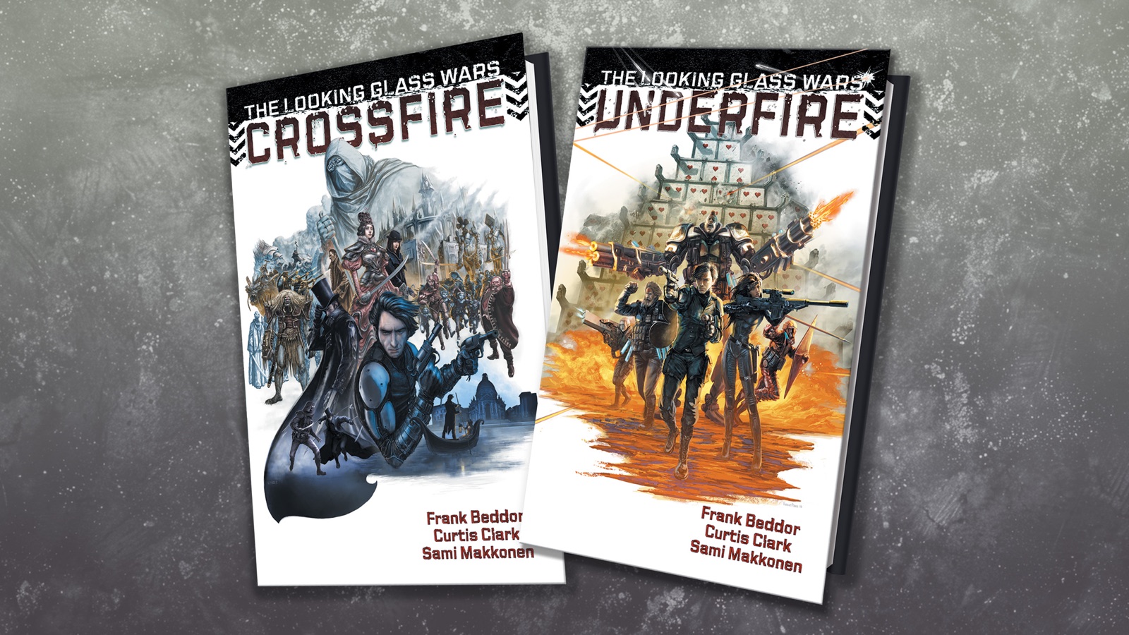 The two hardbacks side by side on grey concrete. On the
                      left, Crossfire: a dark-haired man in a long coat levels
                      a pistol, a hooded figure and a crowd of Wonderland
                      characters massed behind him. On the right, Underfire: a
                      squad advances out of fire beneath a tower built of
                      heart-suited cards. Both carry the names Frank Beddor,
                      Curtis Clark and Sami Makkonen.