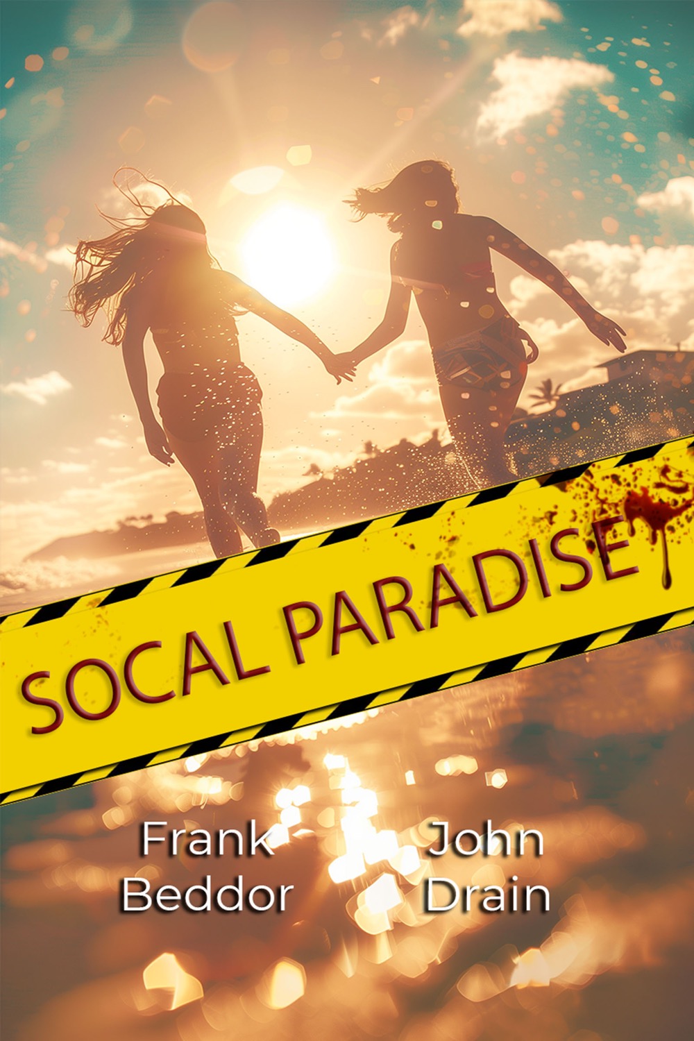 The cover. Two girls in bikinis run hand in hand along a
                    beach into a blazing low sun, thrown into silhouette, hair
                    and spray lit gold behind them. A strip of yellow hazard
                    tape cuts across the lower third on the diagonal, its black
                    chevrons at both edges, and the title is stencilled along
                    it in dark red letters that run wet at the end. Below, over
                    the same sun broken into bokeh, the names Frank Beddor and
                    John Drain.