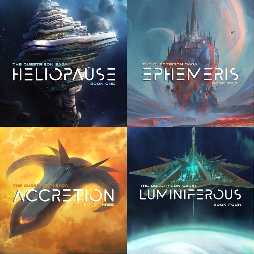 Image of all 4 book covers for the "Questrison Saga", featuring fantasy and sci-fi imagery of grand spaceships and space ports in other galaxies. Heliopause, Ephemeris, Accretion, Luminiferous are each of the 4 book titles. 