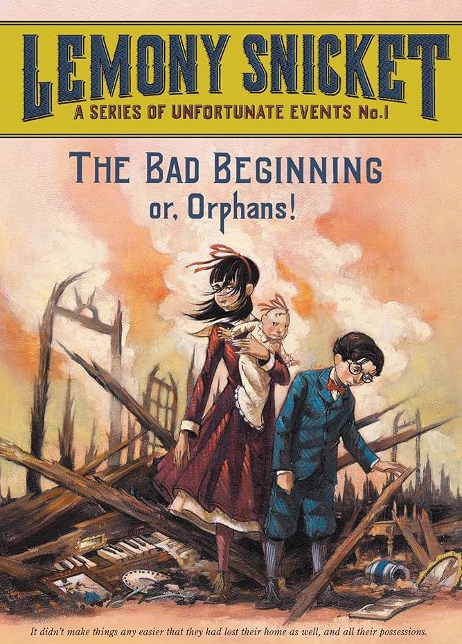 Book cover of children's novel "A Series of Unfortunate Events No. 1: The Bad Beginning" by Lemony Snicket.