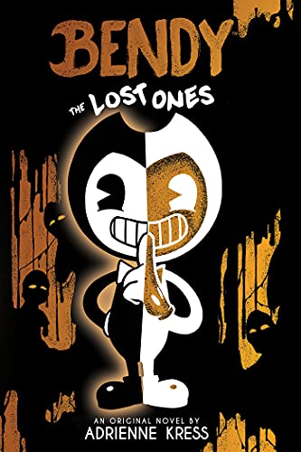The front cover of "Bendy: The Lost Ones" by Adrienne Kress. 