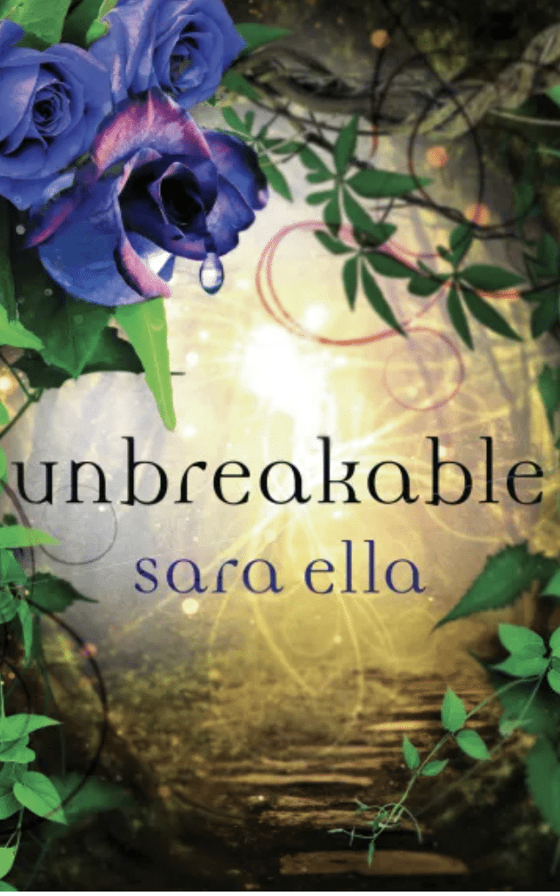 Cover of "Unbreakable" by author Sara Ella.