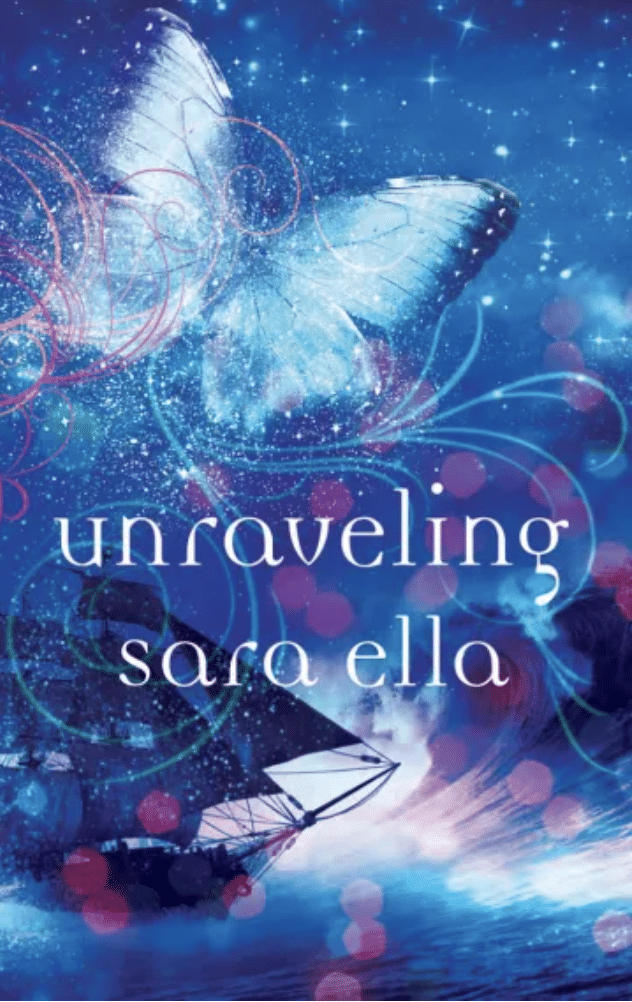 Cover of "Unraveling" by author Sara Ella.
